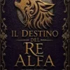 Il destino del Re Alfa