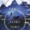 Il drago di vetro nero
