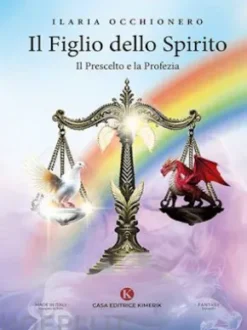 Il Figlio dello Spirito - Il Prescelto e la Profezia