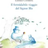 Il formidabile viaggio del Signor Blu