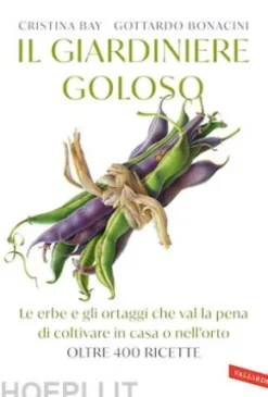 Il giardiniere goloso