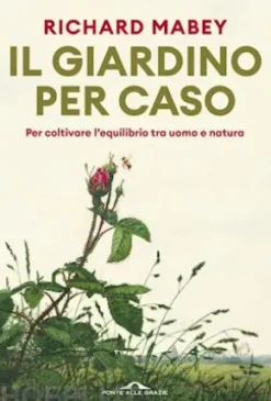 Il giardino per caso