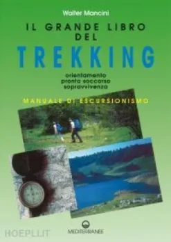 Il grande libro del trekking