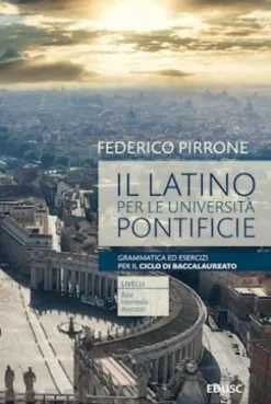 Il latino per le università pontificie. Baccalaureato 2024