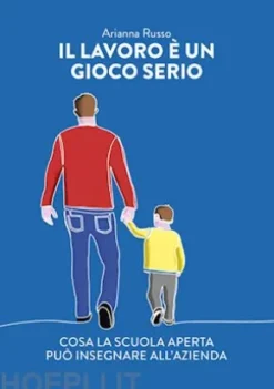 Il lavoro è un gioco serio