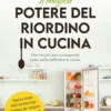 Il magico potere del riordino in cucina