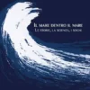 Il mare dentro il mare