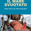 Il mare svuotato