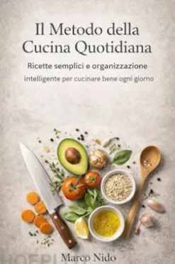 Il Metodo della Cucina Quotidiana