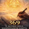 369 - Il Metodo della Manifestazione Scritta