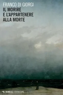 Il morire e l’appartenere alla morte