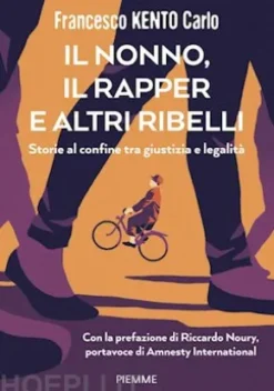 Il nonno, il rapper e altri ribelli