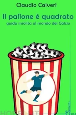 Il pallone è quadrato