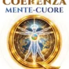 Il potere della coerenza mente-cuore
