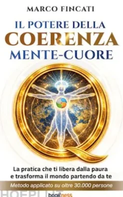 Il potere della coerenza mente-cuore