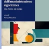 Il presente dell’amministrazione algoritmica