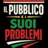 Il pubblico e i suoi problemi