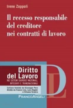 Il recesso responsabile del creditore nei contratti di lavoro