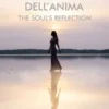 Il riflesso dell’Anima - The Soul’s Reflection
