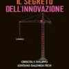 Il segreto dell'innovazione