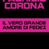 Il vero grande amore di Fedez