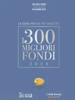 I 300 MIGLIORI FONDI - Edizione 2025