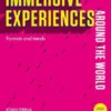 Immersive experiences around the world