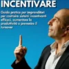 Impara a incentivare