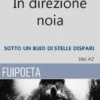 In direzione noia vol.#2