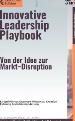 Innovative Leadership Playbook – Von der Idee zur Markt–Disruption