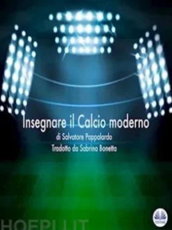 Insegnare Il Calcio Moderno