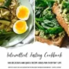 INTERMITTENT FASTING COOKBOOK - 500 Delicious and Quick Recipe Ideas for Everyday Life (Effective Weight Loss with Intermittent Fasting: Boost Metabolism and Burn Fat - 16:8 or 5:2 Method)
