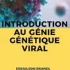 Introduction au Génie Génétique Viral