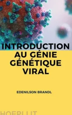 Introduction au Génie Génétique Viral