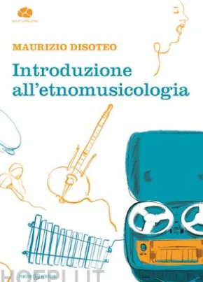 Introduzione all'Etnomusicologia