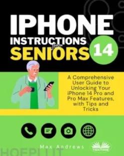 IPhone 14 Instructions For Seniors