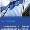 I principi generali dell'attività amministrativa ed il legittimo affidamento del cittadino