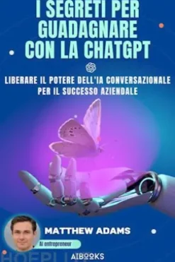 I segreti per guadagnare con la ChatGpt