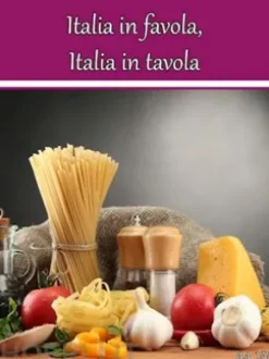 Italia in favola, Italia in tavola