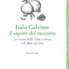 Italo Calvino: il sapore del racconto
