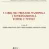 I terzi nei processi nazionali e sovranazionali: poteri e tutele - e-Book