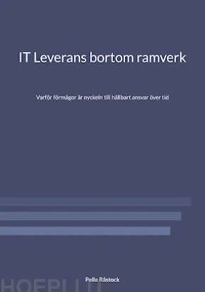 IT Leverans bortom ramverk