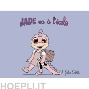 Jade va à l'école.
