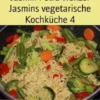 Jasmins vegetarische Kochküche 4