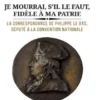 Je mourrai, s’il le faut, fidèle à ma patrie