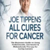 Joe Tippens All Cures for Cancer