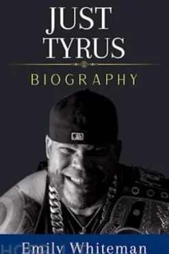 Just Tyrus Biography