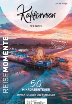 Kalifornien - Der Süden - ReiseMomente