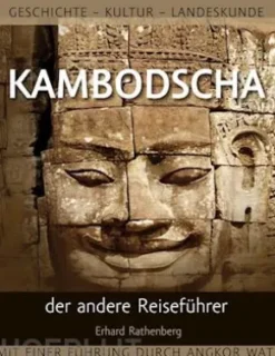Kambodscha – der andere Reiseführer