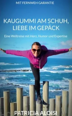 Kaugummi am Schuh, Liebe im Gepäck
